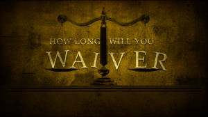 How-Long-Will-You-Waiver